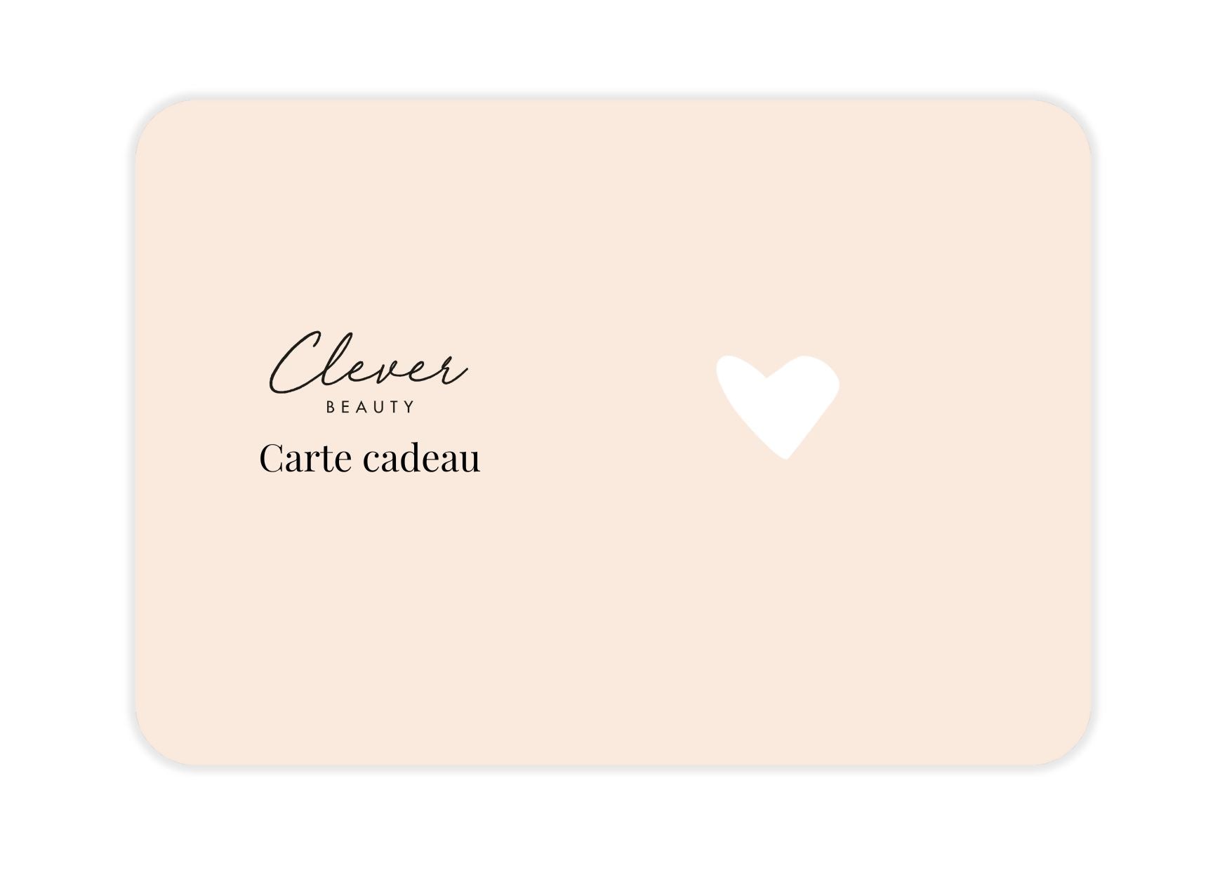 E-carte cadeau Clever Beauty - 100€